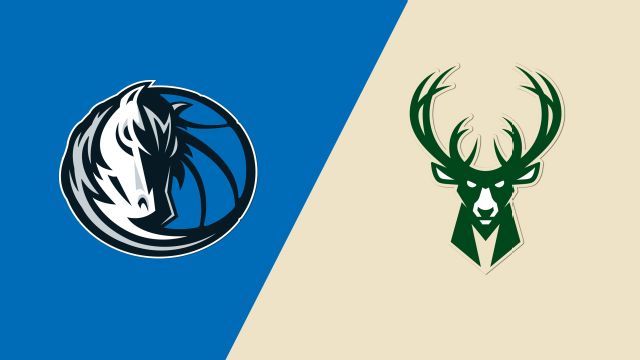 Dallas Mavericks vs. Milwaukee Bucks