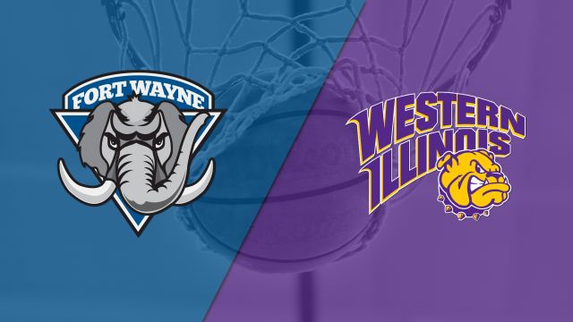 Fort Wayne vs. Western Illinois (M Basketball)