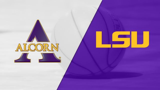 Alcorn State vs. LSU (M Basketball)