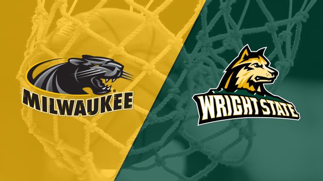 Milwaukee vs. Wright State (W Basketball)