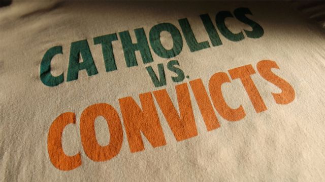 30 for 30: Catholics vs. Convicts