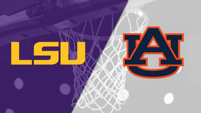 LSU vs. Auburn (M Basketball)