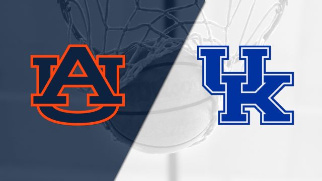 Auburn vs. #6 Kentucky (M Basketball)