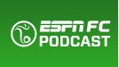 ESPN FC Podcast