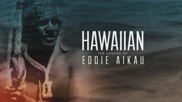 30 For 30: Hawaiian: The Legend of Eddie Aikau