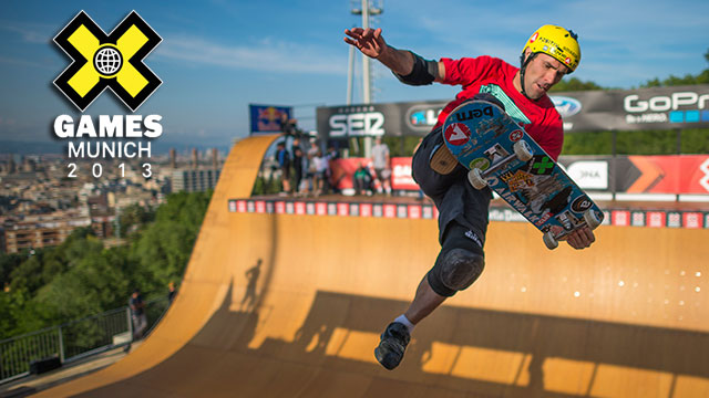 X Games Munich: Skateboard Park / Skateboard Vert