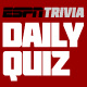 ESPN Daily Trivia