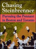 Chasing Steinbrenner
