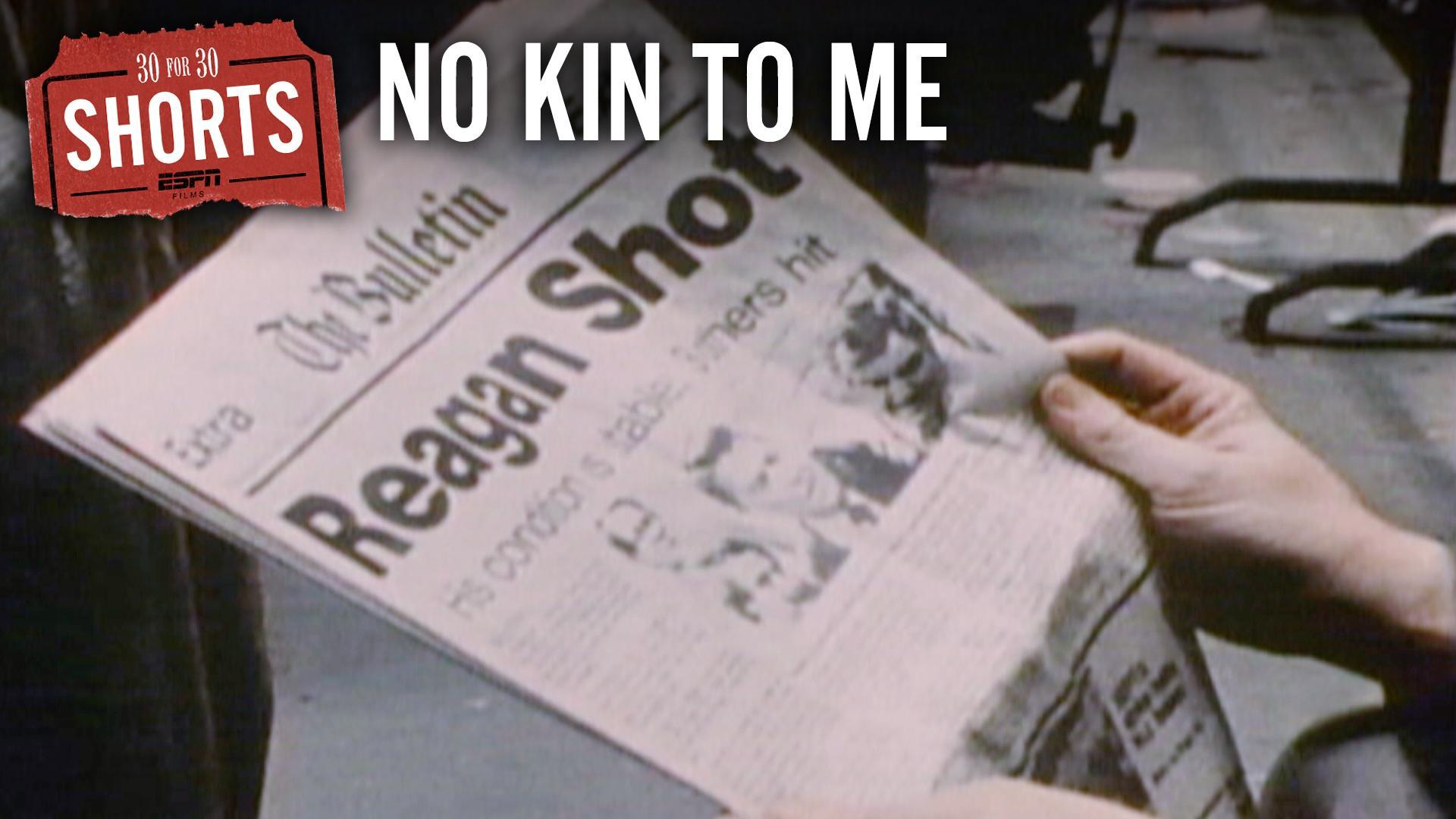 30 for 30 Shorts: No Kin to Me