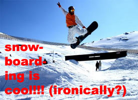 Snowboarding Is Cool!!!