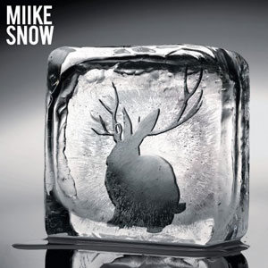 Miike Snow -- Miike Snow