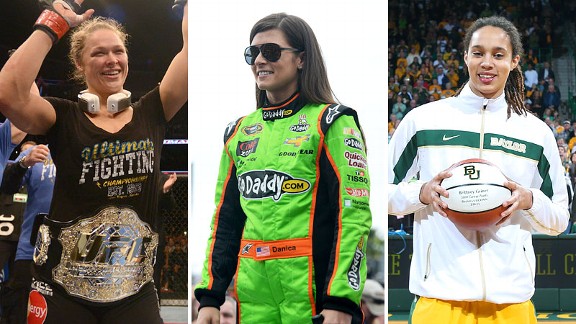 Ronda Rousey, Danica Patrick and Brittney Griner