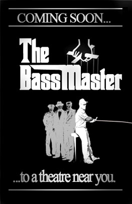 Soon enough, the guys who look for big bass will be looking at themselves on the big screen.