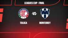 Toluca y Monterrey, por la gloria mexicana en Leagues Cup