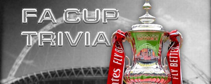 Trivia time! How well do you know FA Cup history?