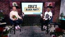 Cole's Block Party: 'Put you on the bench'