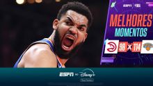 Knicks dominam Hawks com show de Towns e empatam série nos playoffs da NBA; VEJA melhores momentos