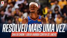 Jogou demais! VEJA o brilho de Shai Gilgeous-Alexander que eliminou os Lakers na NBA