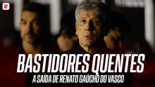 Bastidores quentes no Vasco: como impasse interno acarretou saída de Renato Gaúcho do comando