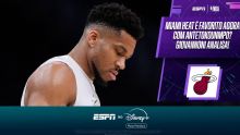 Boa escolha o Antetokounmpo no Miami Heat? Giovannoni analisa: 'Caminho a percorrer'