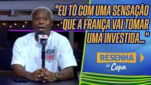 Edílson Capetinha aponta 'soberba' da seleção francesa e dispara: 'Não acredito que será campeã da Copa do Mundo'