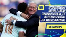 Mbappé demorou para bater o pênalti? A resposta de Deschamps, que cita Haaland: 'Não foi uma situação fácil'