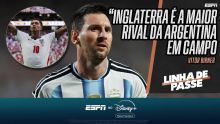 'Se fosse Brasil x Inglaterra, Argentina inteira torceria para o Brasil': Vitor Birner analisa peso da semifinal da Copa do Mundo
