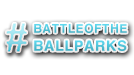 #BattleoftheBallparks