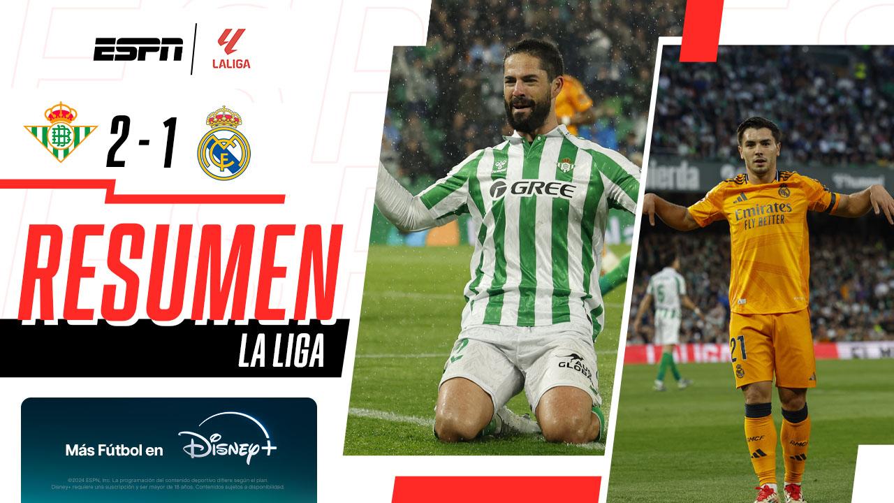 Real Madrid cayó ante Betis y no pudo subirse a la cima de LaLiga ...