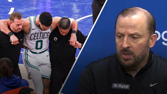Knicks head coach Tom Thibodeau speaks to reporters about Celtics star Jayson Tatum's injury in Game 4 of the Eastern Conference semifinals.