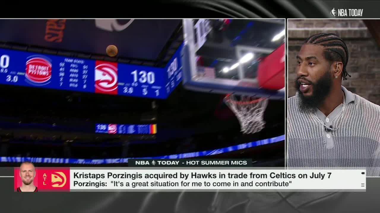 Kristaps Porzingis on Hawks' Expectations - Chapter by Malika Andrews, Iman Shumpert, 07/31/2025
