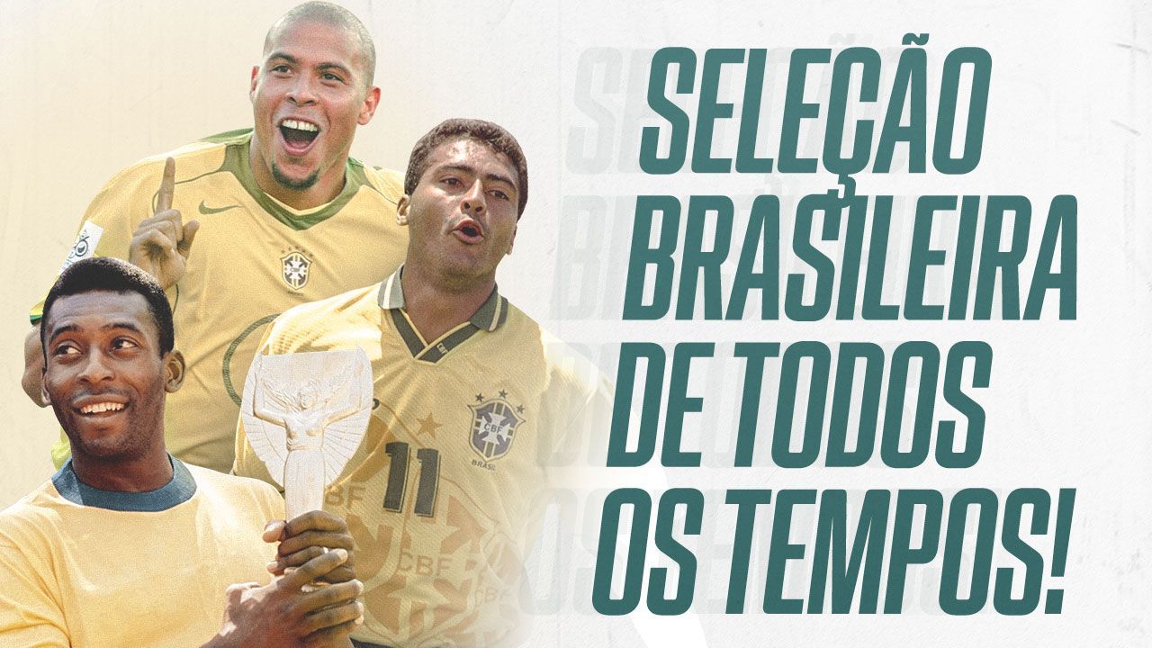 Será que vc sabe quem são os maiores jogadores do Brasil de todos os tempos