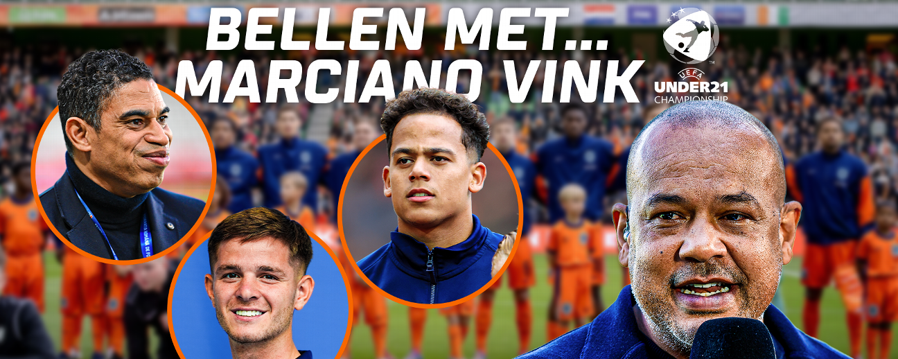 Bellen met Marciano Vink: "De kracht van Jong Oranje zit in het team, niet in de grote namen"